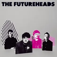 The Futureheads by The Futureheads album reviews, ratings, credits