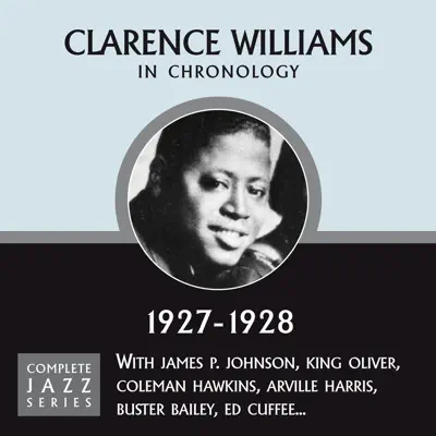 Complete Jazz Series 1927 - 1928 - Clarence Williams Complete Jazz Series 1927 - 1928 - Clarence Williams