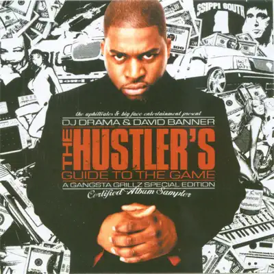 The Hustler's Guide to the Game - Gangsta Grillz Special Edition - Dj Drama