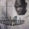 Troublemaker
