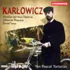 Stream & download Karlowicz: Eternal Songs, Stanislaw and Anna Oswiecim & Lithuanian Rhapsody