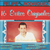 Los Grandes Éxitos de Felipe 'La Voz' Rodriguez - Felipe 'La Voz' Rodriguez