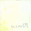 Glimpses - EP