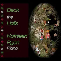Deck the Halls - Single by Kathleen Ryan album reviews, ratings, credits