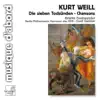 Weill: Die Sieben Todsünden (The Seven Deadly Sins), Chansons (Songs) album lyrics, reviews, download