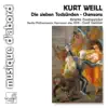 Stream & download Weill: Die Sieben Todsünden (The Seven Deadly Sins), Chansons (Songs)