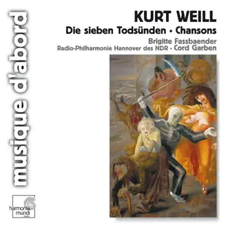 Weill: Die Sieben Todsünden (The Seven Deadly Sins), Chansons (Songs) by Brigitte Fassbaender, Cord Garben & Radio-Philharmonie Hannover des NDR album reviews, ratings, credits