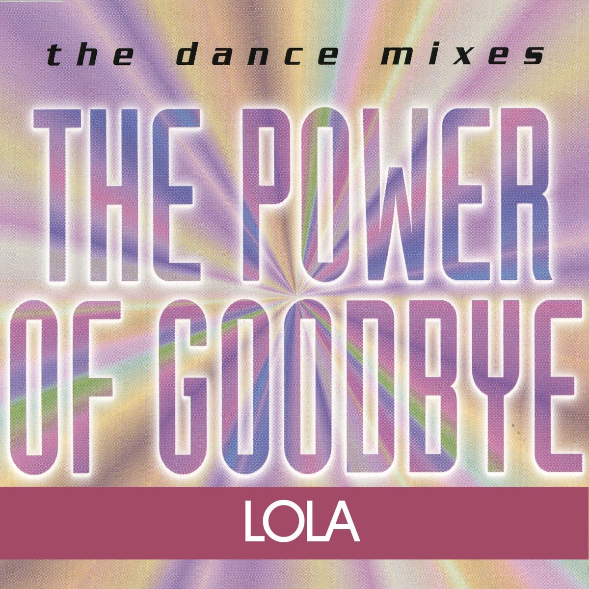 The power of good bye. Holiday Dance Mix Germany CD 1997. (01. The Music of Goodbye 02. My only).