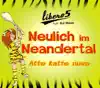 Stream & download Neulich im Neandertal (Atte Katte Nuwa) - EP