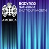 Shut Your Mouth (feat. Luciana) - Single