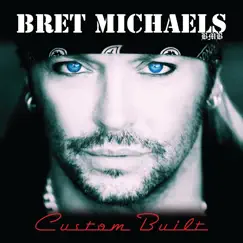 Custom Built by Bret Michaels album reviews, ratings, credits