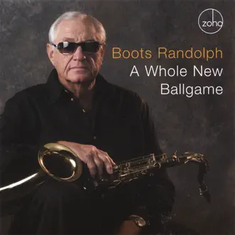 A Whole New Ballgame by Boots Randolph album reviews, ratings, credits