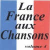 La France aux chansons, Vol. 4