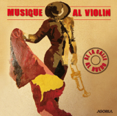 De la Calle al Ruedo - Musique Al Violin