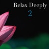 Relax Deeply 2