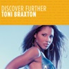 Discover Further: Toni Braxton - EP, 2007