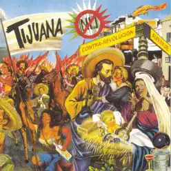 Contra-Revolucion Avenue - Tijuana No!