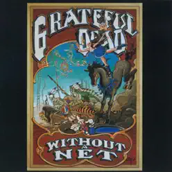 Without a Net - Grateful Dead
