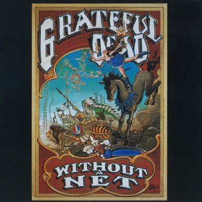 Without a Net - Grateful Dead