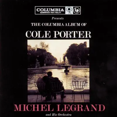 The Columbia Album of Cole Porter - Michel Legrand & His Orchestra The Columbia Album of Cole Porter - Michel Legrand & His Orchestra