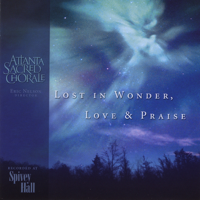 Atlanta Sacred Chorale - Lost In Wonder, Love and Praise artwork