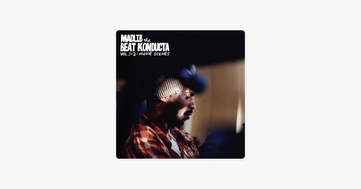 ‎Beat Konducta, Vol. 1 - 2: Movie Scenes by Madlib on Apple Music