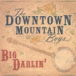 The Downtown Mountain Boys - Train of Love