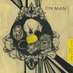 Lions & Tigers & Bears, Oh My! by Tin Man album reviews, ratings, credits