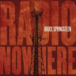 Radio Nowhere - Single - Bruce Springsteen