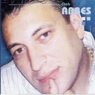 cheb abbes 2007 cheb abbes 2007