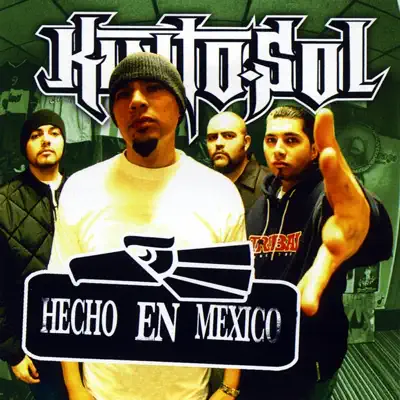 Hecho en Mexico - Kinto Sol Hecho en Mexico - Kinto Sol