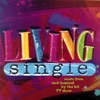 Living Single (Music from and Inspired By the Hit TV Show)