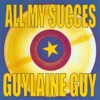 All My Succes: Guylaine Guy
