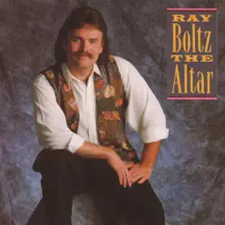 The Altar - Ray Boltz