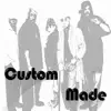 Custom Made album lyrics, reviews, download
