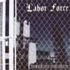 Labor Force - Another Day