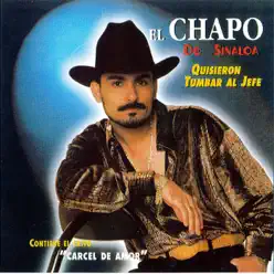 Quisieron Tumbar al Jefe - El Chapo De Sinaloa