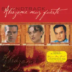 Abrázame Muy Fuerte Soundtrack - Pablo Montero