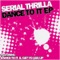 Dance To It (Original Mix) - Serial Thrilla lyrics