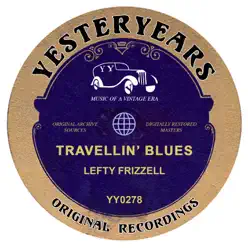 Travellin' Blues - Lefty Frizzell