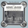 The Uncollected: Henry Busse and His Shuffle Rhythm Orchestra (Vol 2)