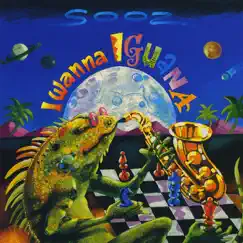 I Wanna Iguana by Sooz album reviews, ratings, credits