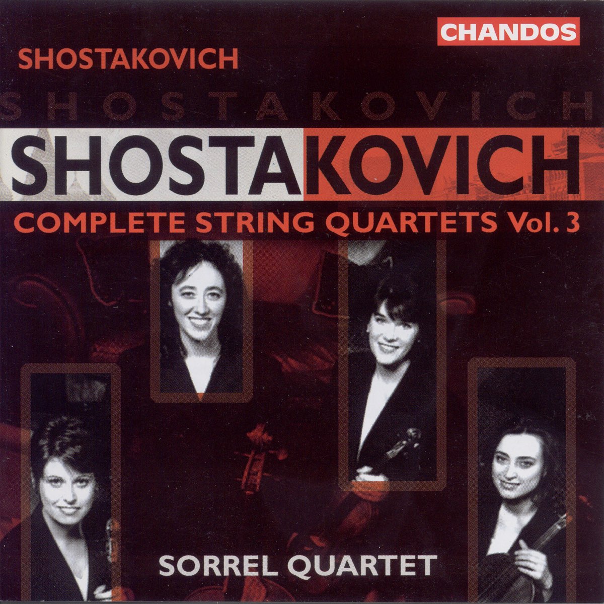 ‎Shostakovich: Complete String Quartets, Vol. 3 By Sorrel Quartet On ...