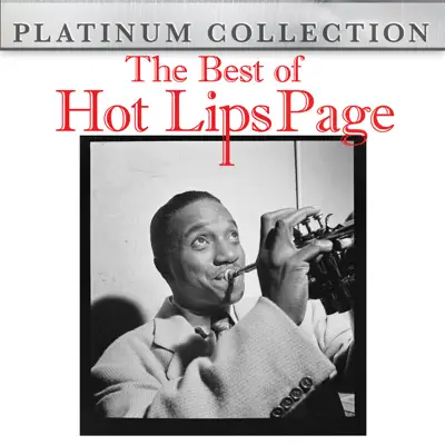 The Best of Hot Lips Page - Hot Lips Page The Best of Hot Lips Page - Hot Lips Page
