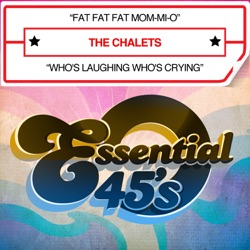 The Chalets - Fat Fat Fat Mom-Mi-O