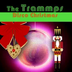 Disco Christmas - The Trammps Disco Christmas - The Trammps
