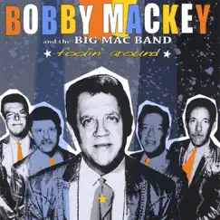 Foolin' Around by Bobby Mackey album reviews, ratings, credits