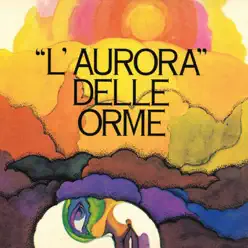 L'aurora delle orme - Le Orme