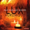 Dale Warland Singers - Lux Aurumque: Lux aurumque (Light of Gold)