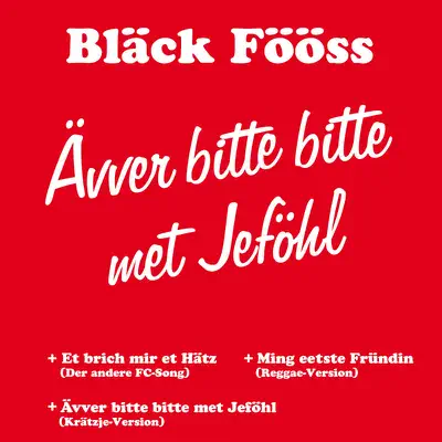 Ävver Bitte Bitte Met Jeföhl - EP - Bläck Fööss